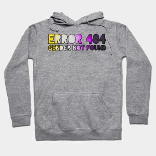 Error 404 - Gender Not Found Hoodie